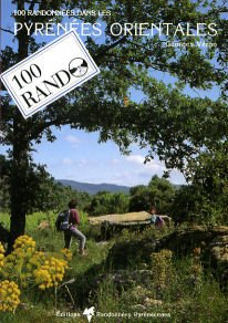 100 randonnées dans les Pyrénées orientales et l'Andorre book