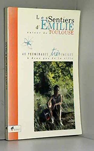 Les sentiers d'Emilie autour de Toulouse book