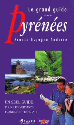 Le Grand Guide Des Pyrenees. France - Espagne - Andorre Books