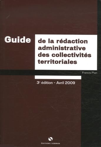 Guide de rédaction administrative des collectivités territoriales Books