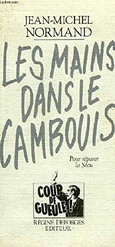 Les mains dans le cambouis / reparer la secu (Coup de Gueule) Books