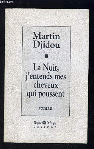 La nuit, j'entends mes cheveux qui poussent book