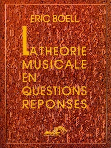 La théorie musicale en questions réponses: Testez et développez vos connaissances book
