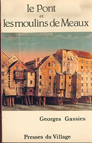 Le Pont et les moulins de Meaux Books
