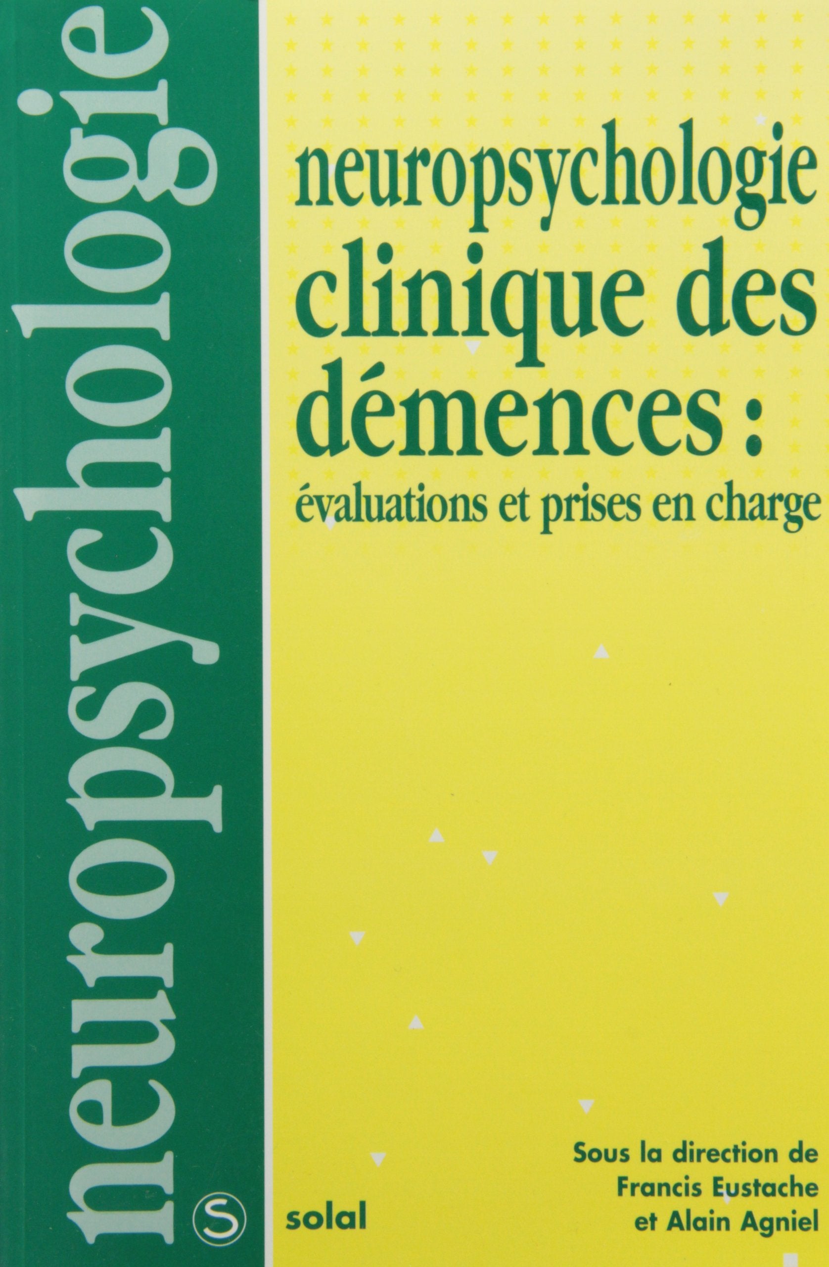 Neuropsychologie clinique des démences : Evaluations et prises en charge book