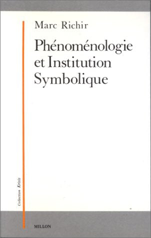 Phénoménologie et institution symbolique (phénomènes, temps et etres II) (Krisis) Books