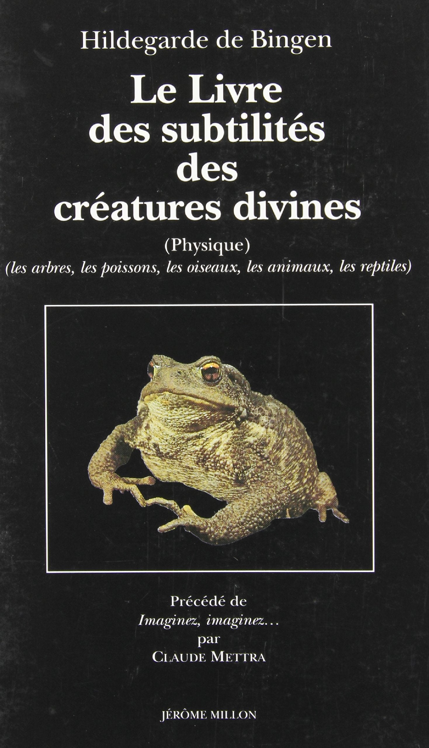 Le livre des subtilités des créatures divines XIIe siècle, tome 2. Arbres, poissons, animaux, oiseaux Religion & Esotericism