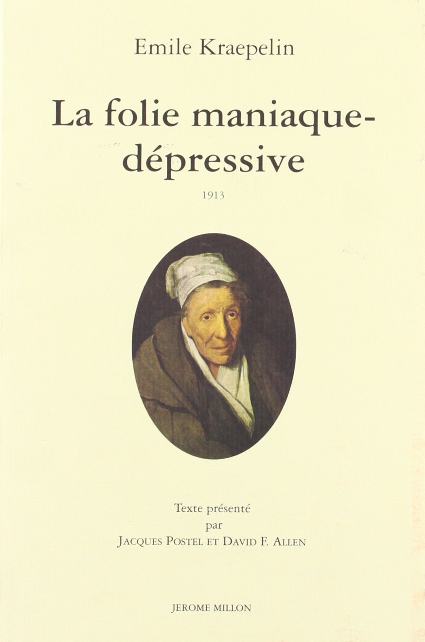 LA FOLIE MANIAQUE DEPRESSIVE book