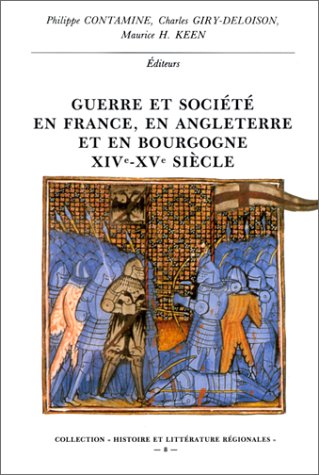 Guerre et societe en France, en Angleterre et en bourgogne : xive-xve siecle : [ book