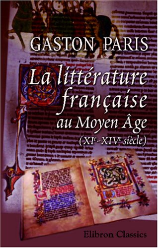 La littérature française au Moyen Âge (XIe-XIVe siècle) Contemporary literature
