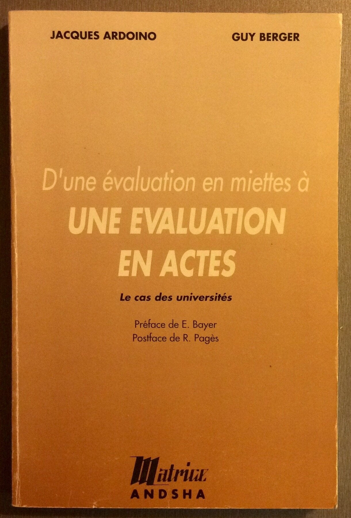 D'une évalutation en miettes à une évaluation en actes : le cas des universités book