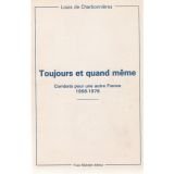 Toujours et quand même: Combats pour une autre France, 1958-1978 Books