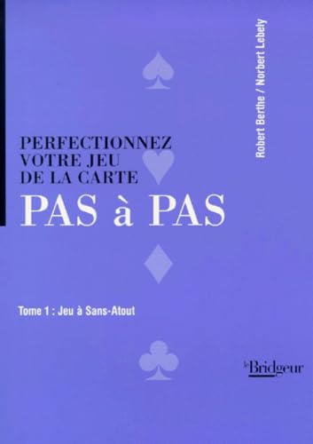 Perfectionnez votre jeu de la carte pas à pas, tome 1 Leisure & Fun