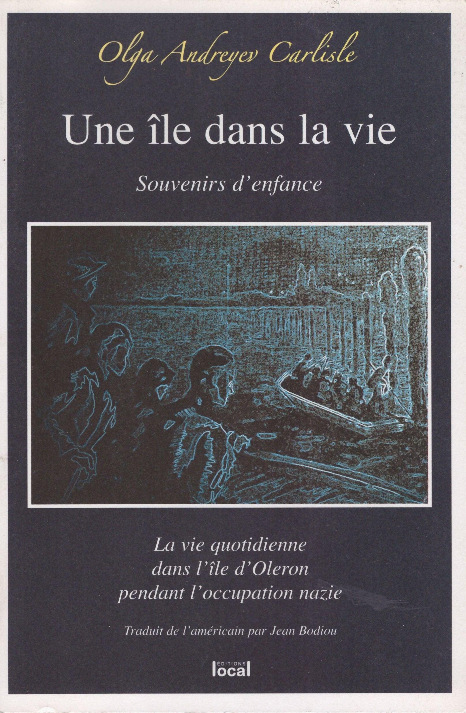 Une île dans la vie : La vie quotidienne dans l'île d'Oléron pendant l'occupation nazie Books