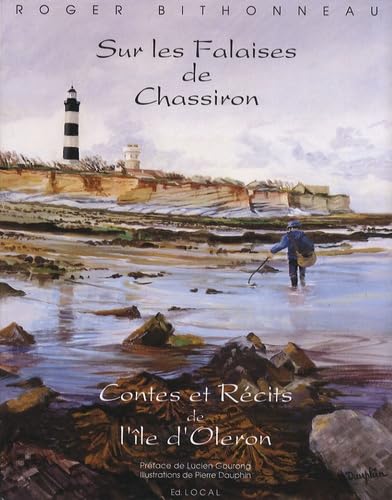 Sur les falaises de Chassiron: Contes et récits de l'île d'Oléron Books