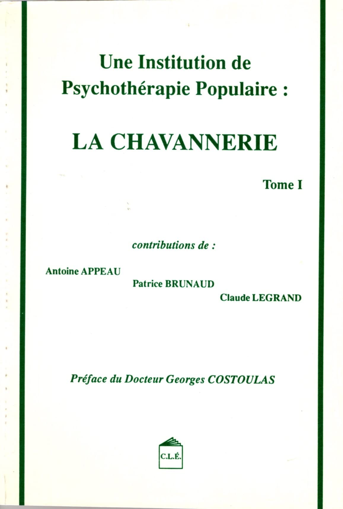 Une institution de psychothérapie populaire, La Chavannerie. Vol. 1 book