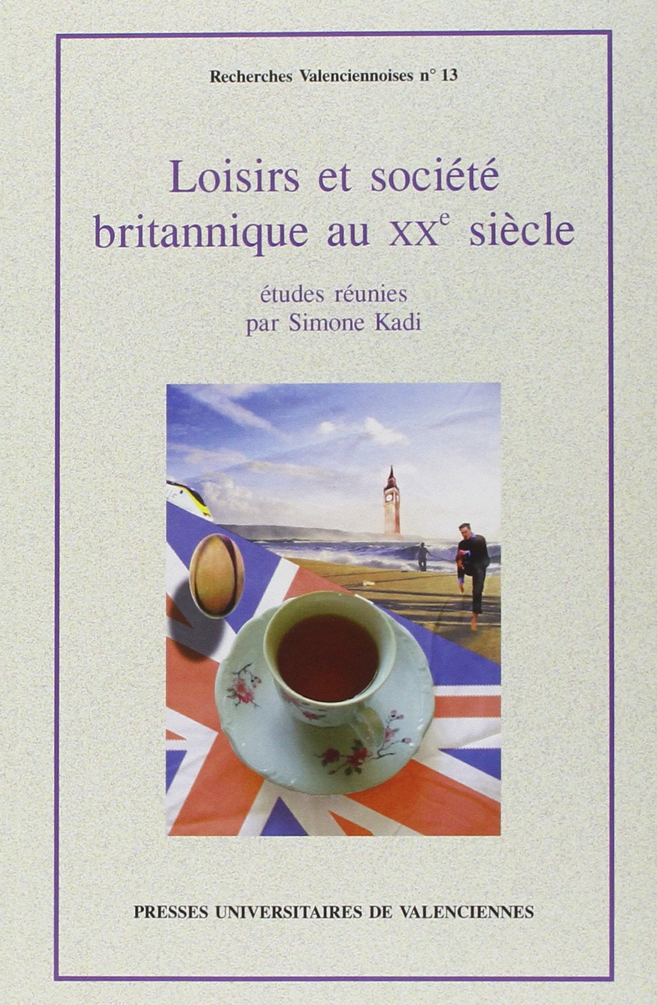 Loisirs et Societe Britanniques au XX Siecle book