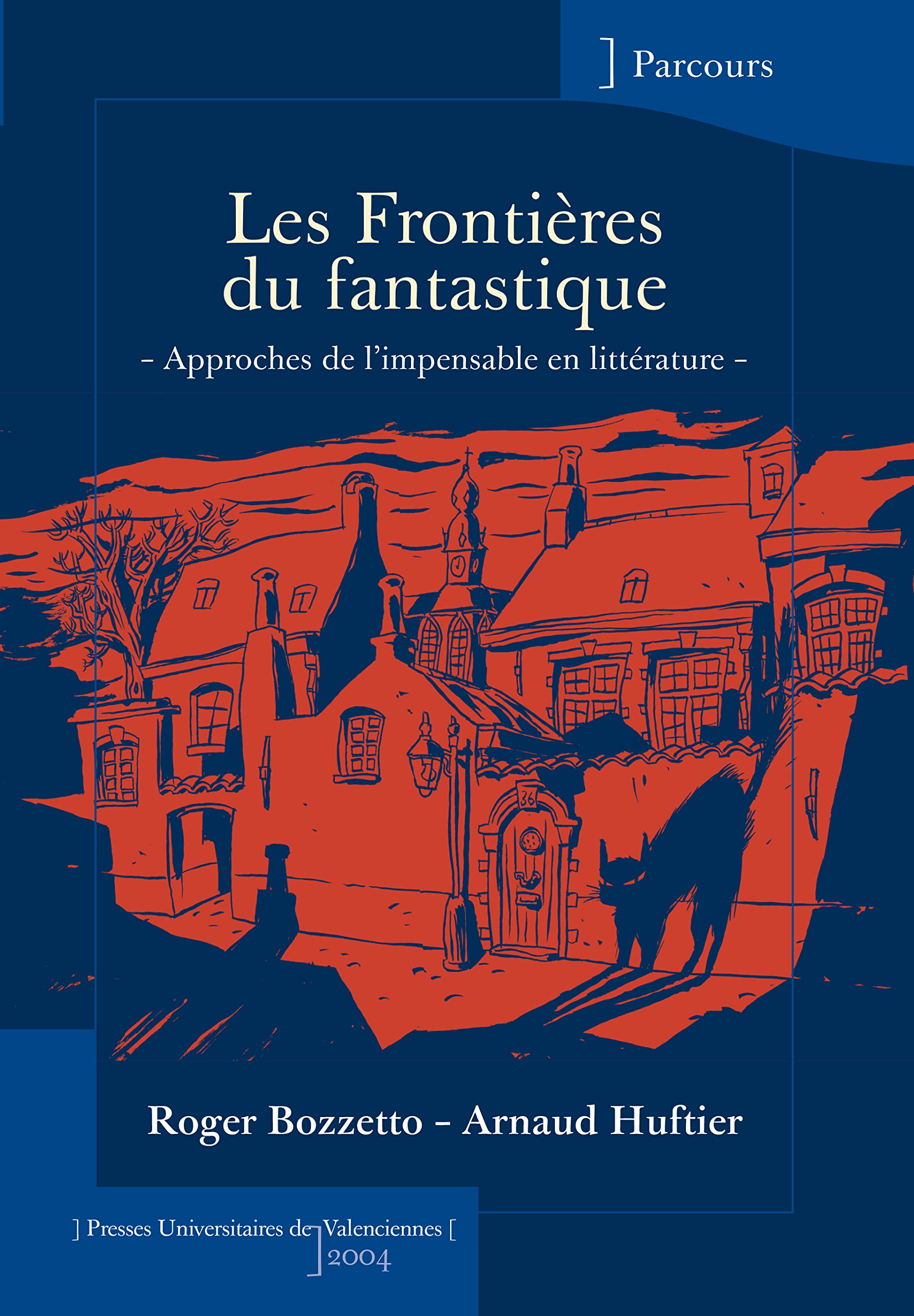 Frontières du fantastique: Approches de l'impensable en littérature Books