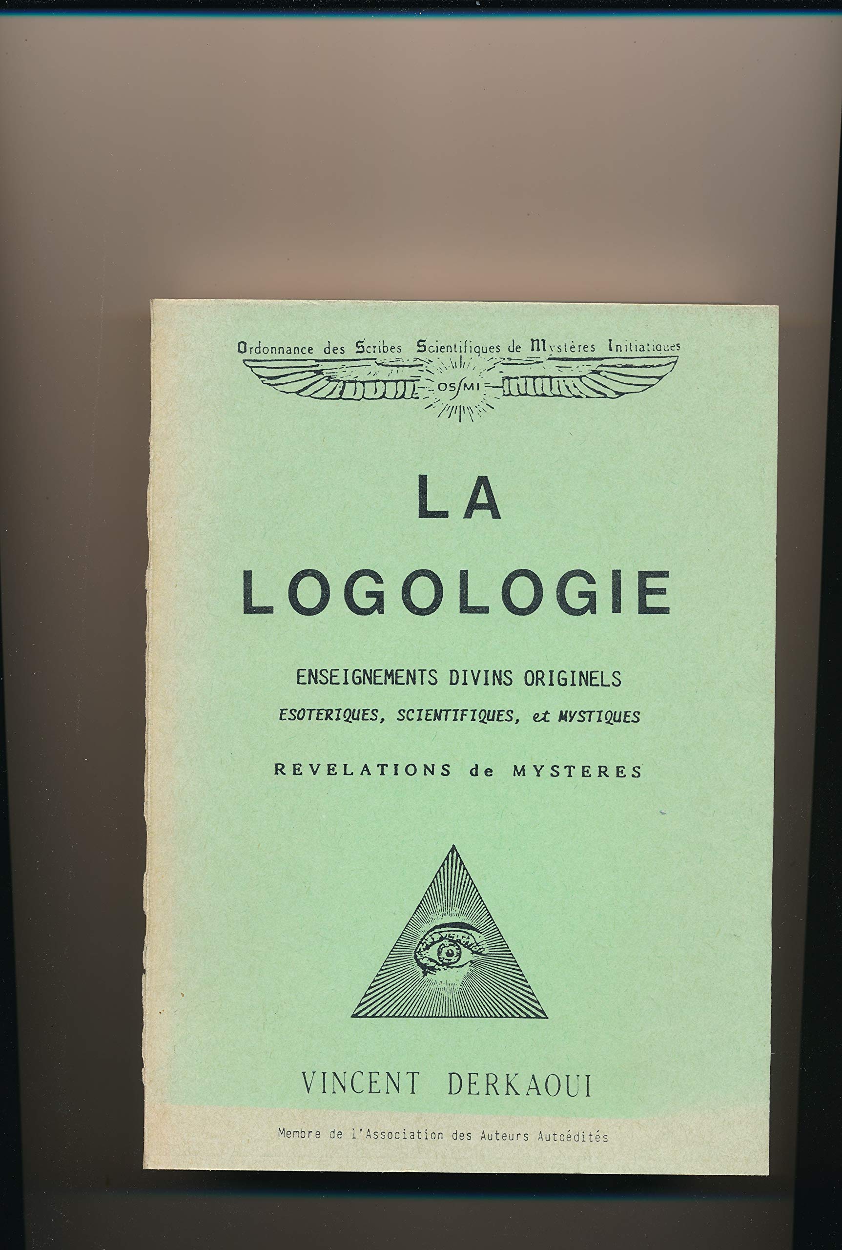 La Logologie : Enseignements divins originels, ésotériques, scientifiques et mystiques, révélations de mystères Books