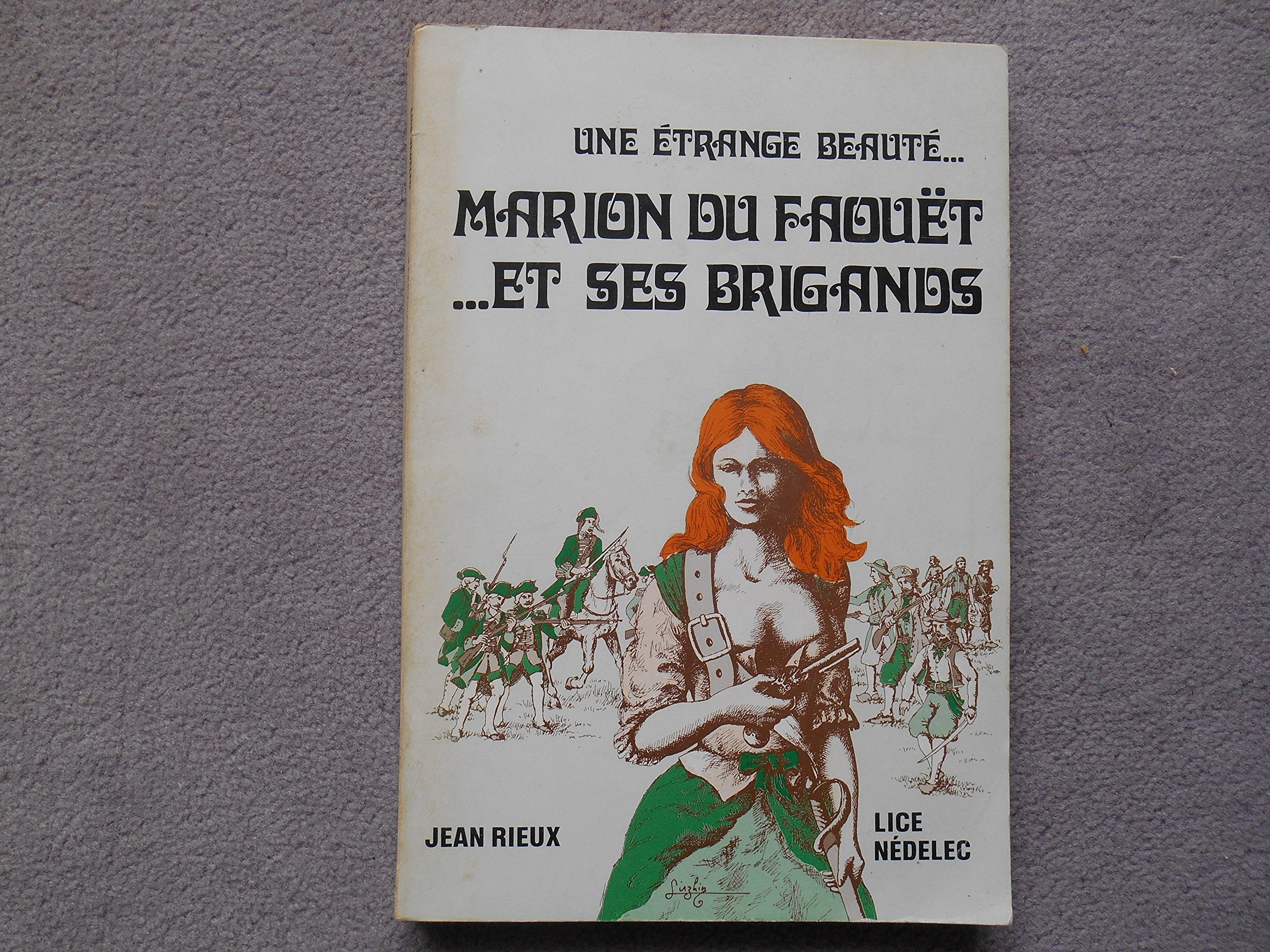 Marion du Faouët et ses brigands : Une étrange beauté Books