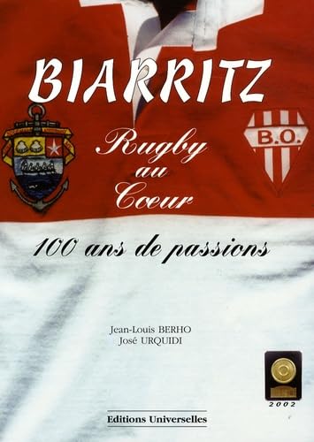 Biarritz, rugby au coeur: 100 ans de passions Leisure & Fun