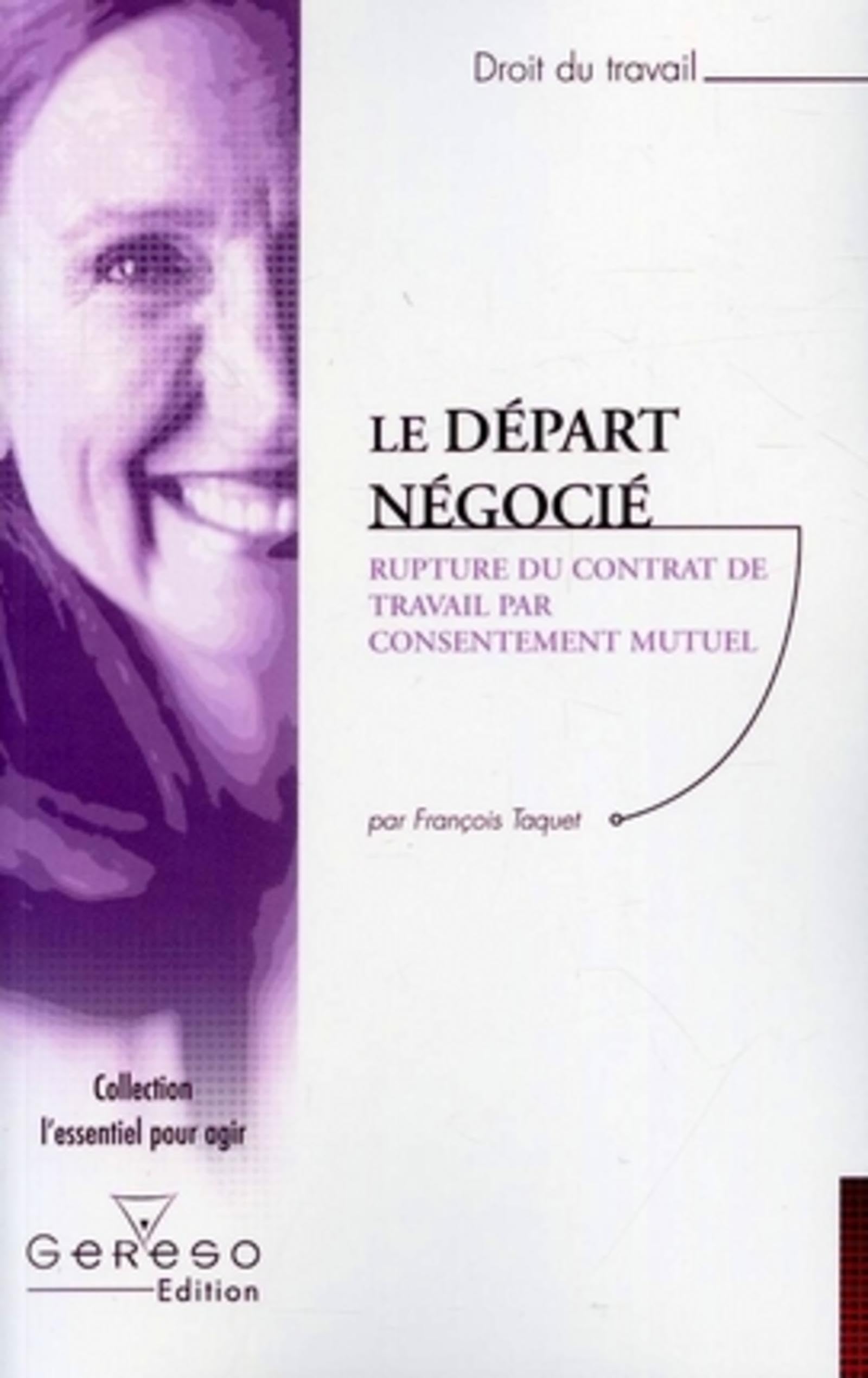 Le Départ négocié : Rupture du contrat de travail par consentement mutuel book