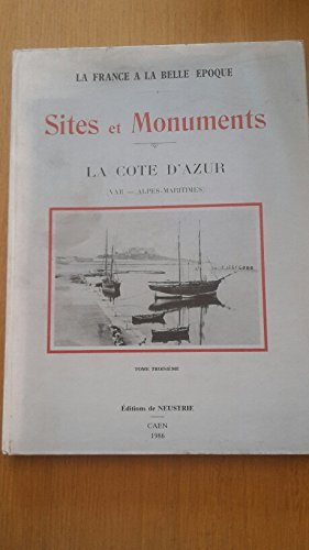 Sites et monuments. Vol. 3. La Côte d'Azur : Var, Alpes-Maritimes Books