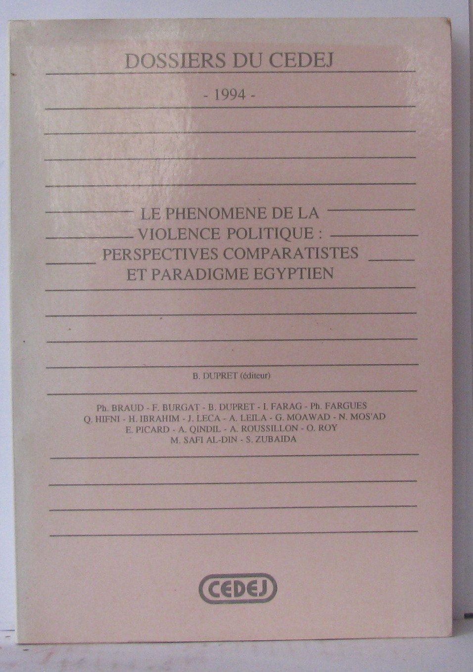 Le phénomène de la violence politique perspectives comparatistes et paradigme égyptien Books