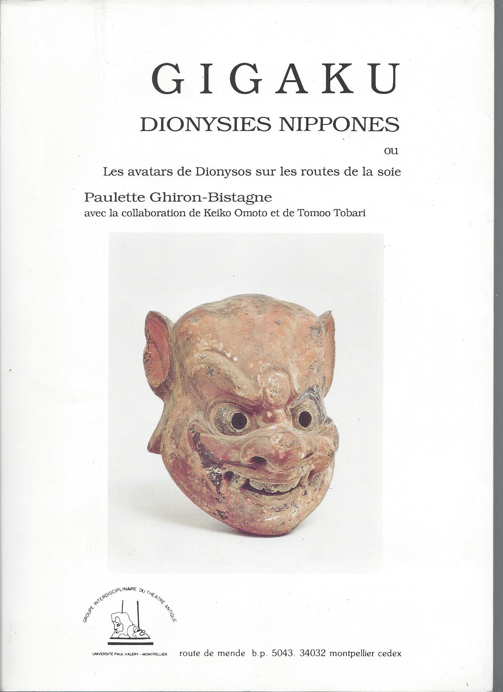 Gigaku. Dionysies nippones ou les avatars de Dionysos sur les routes de la soie book