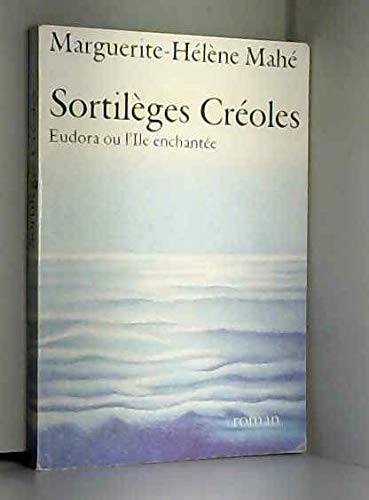 Sortilèges créoles: Endora ou l'île enchantée book