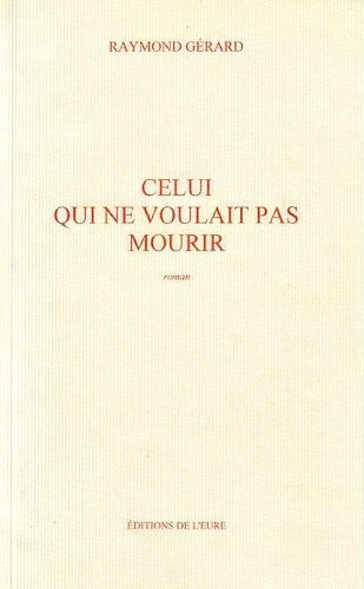 Celui qui ne voulait pas mourir book
