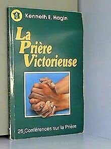 La Prière victorieuse : 26 conférences sur la prière Books
