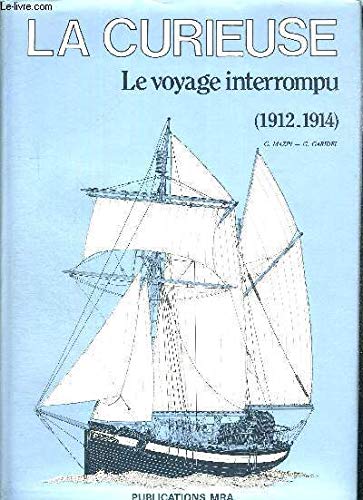 La Curieuse: Le voyage interrompu, 1912-1914 Books