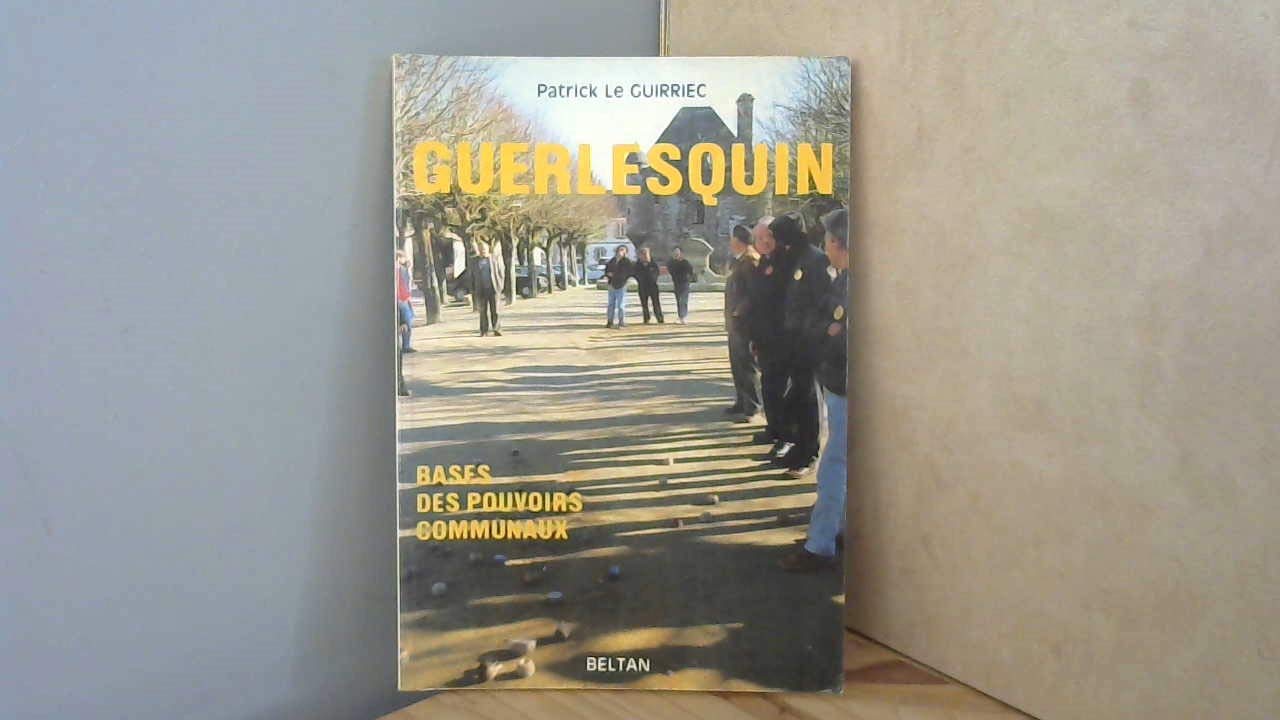 Guerlesquin : bases des pouvoirs communaux Books