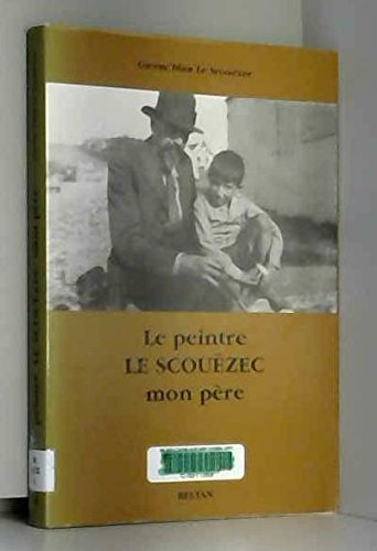 Le peintre Le Scouëzec, mon père Books