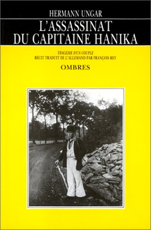 L'assassinat du capitaine Hanika : tragédie d'un couple : récit book