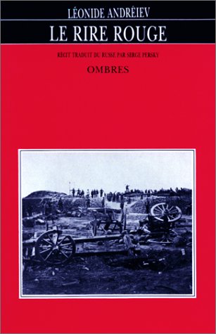LE RIRE ROUGE: La guerre en Mandchourie, fragments d'un manuscrit retrouvé Classics