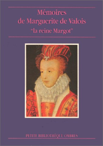 Mémoires  de Marguerite de Valois : la reine Margot Contemporary literature