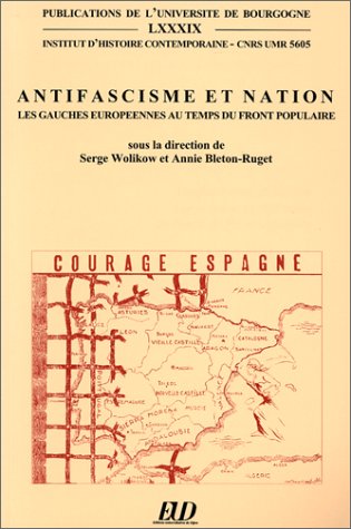 Antifascisme et nation : les gauches européennes au temps du Front populaire Books