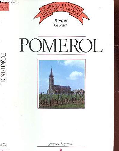 Pomerol (Le Grand Bernard des vins de France) book