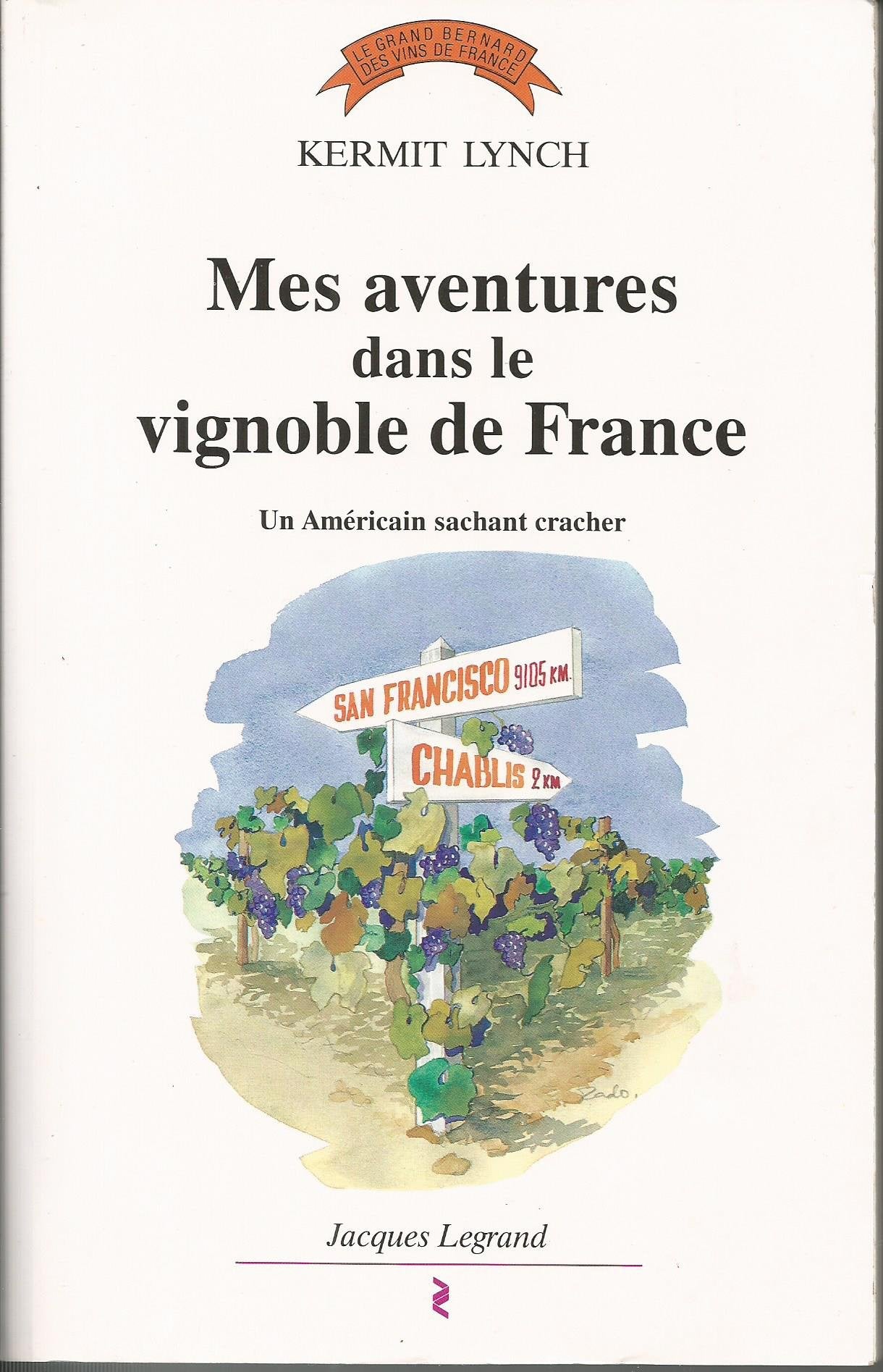 Mes aventures dans le vignoble de France : un Américain sachant cracher book