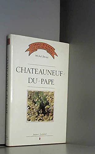 Le grand bernard des vins de France: 1 chateauneufdu pape book