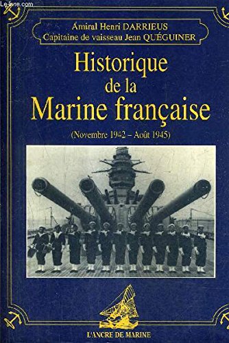 Historique Marine Francaise 42/45 Politics & History