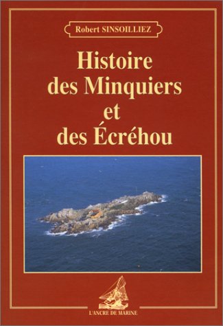 Histoire des Minquiers et des Ecréhous book