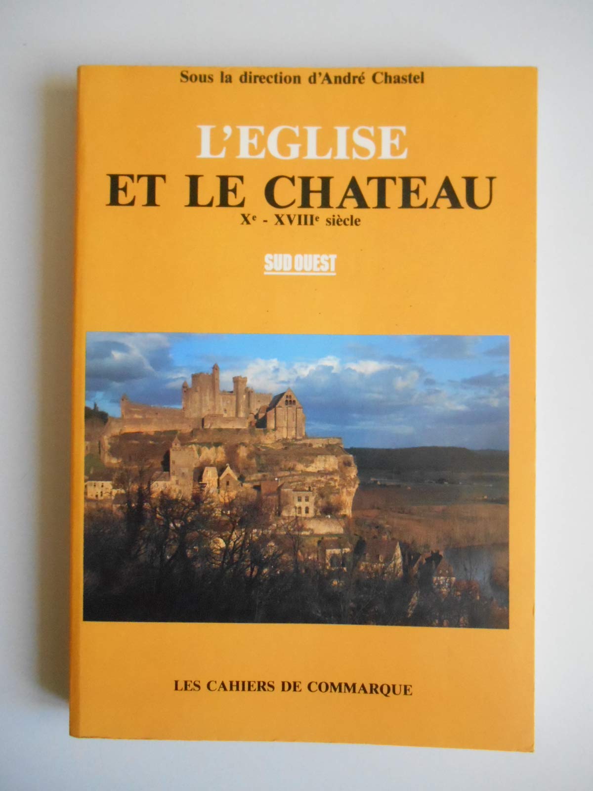 L'église et le château, Xe - XVIIIe siècles... book