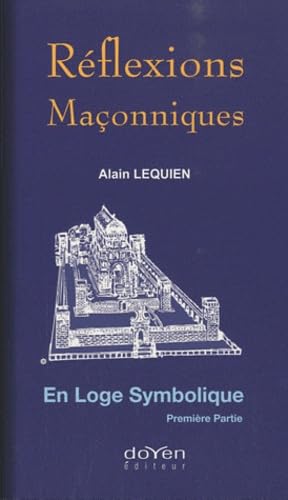 Réflexions maçonniques : En Loge symbolique Tome 1 Film, Art & Culture