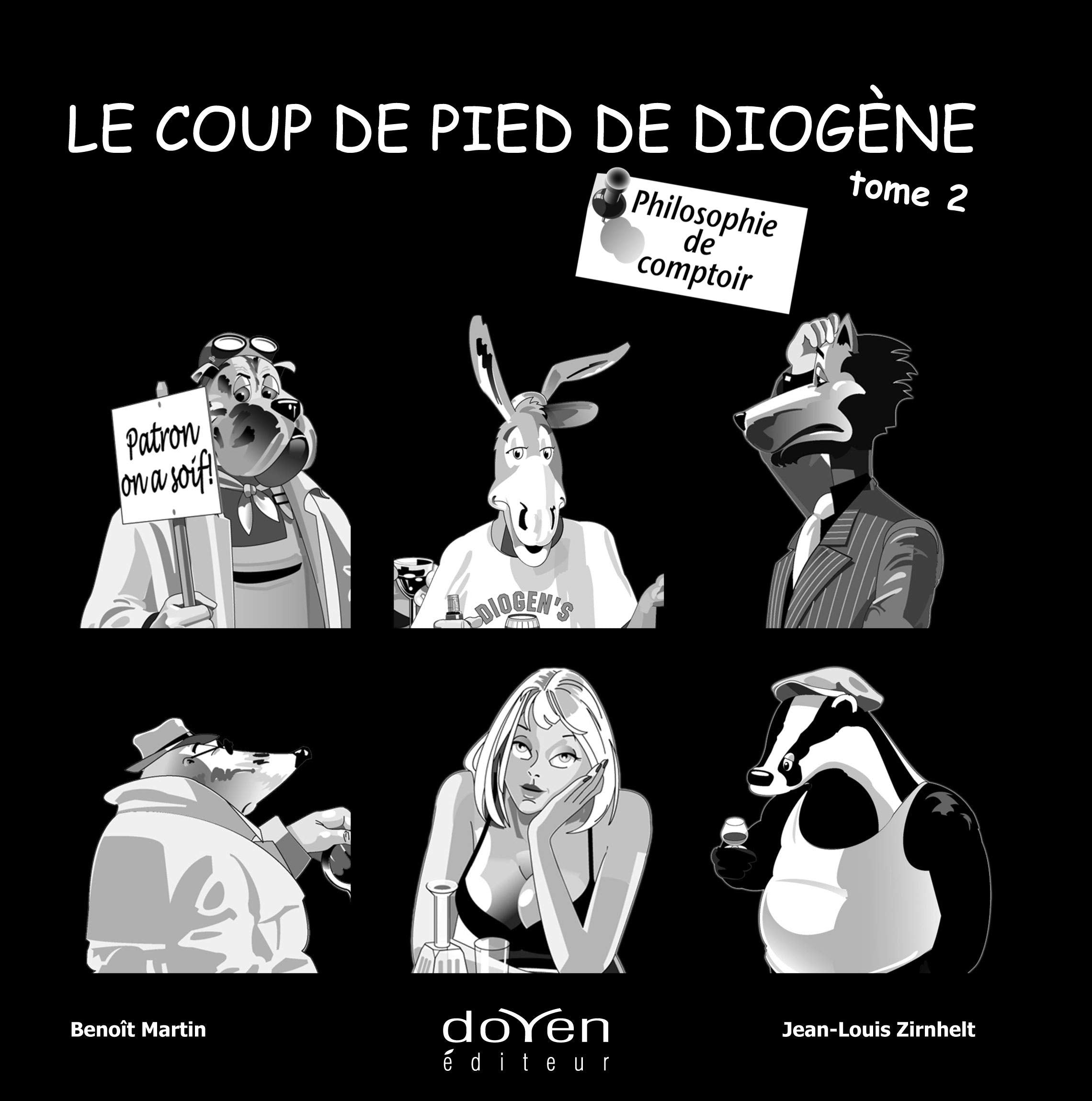 Le coup de pied de Diogène : Tome 2 ; Philosophie de comptoir book