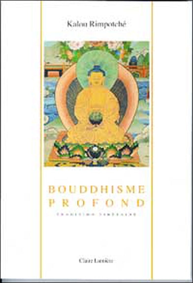 Bouddhisme profond : tradition tibétaine book