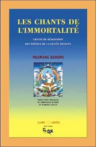 Chants de l'immortalité : Lignée Shangpa book