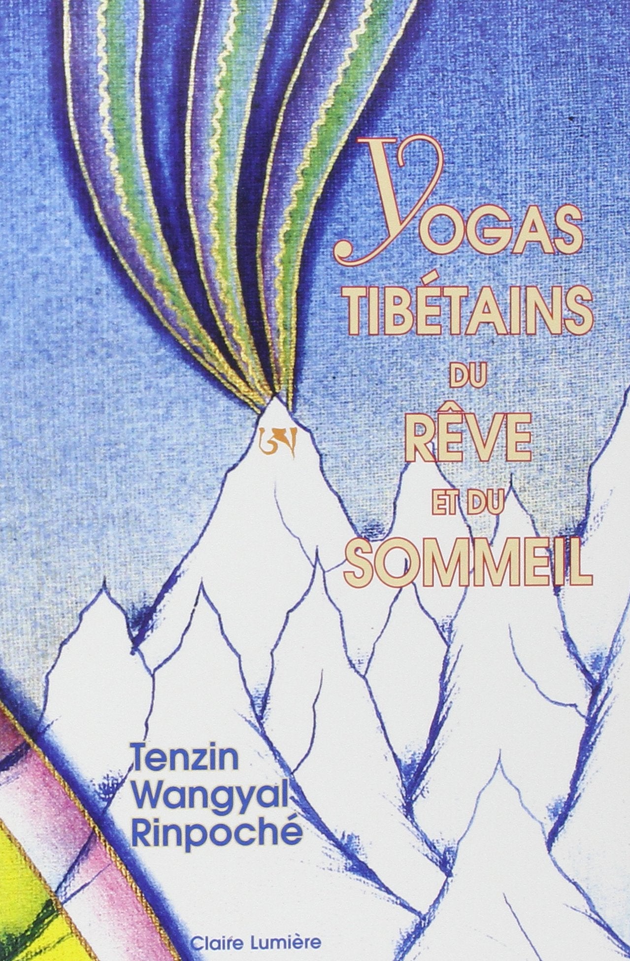 Yogas tibétains du rêve et du sommeil Lifestyle